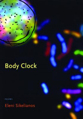 Książka Body Clock Eleni Sikelianos