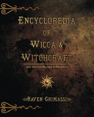 Knjiga Encyclopedia of Wicca & Witchcraft Raven Grimassi