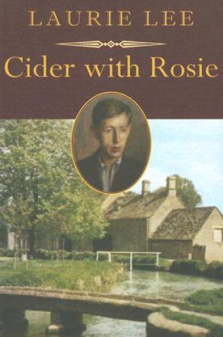 Kniha Cider With Rosie Laurie Lee