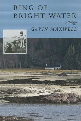 Könyv Ring of Bright Water Trilogy Gavin Maxwell