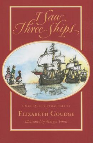 Kniha I Saw Three Ships Elizabeth Goudge