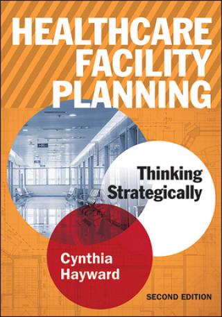 Книга Healthcare Facility Planning Cynthia Hayward