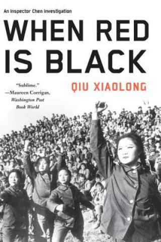 Kniha When Red Is Black Xiaolong Qiu
