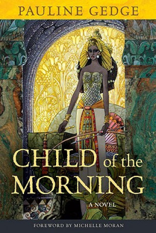 Книга Child of the Morning Pauline Gedge