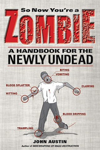 Livre So Now You're a Zombie John Austin