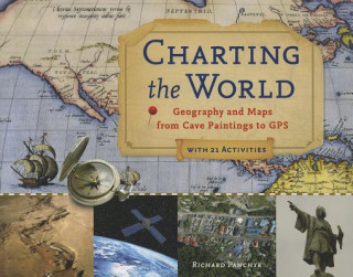Carte Charting the World Richard Panchyk