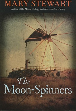 Книга The Moon-Spinners Mary Stewart