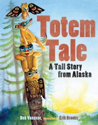 Kniha Totem Tale Deb Vanasse