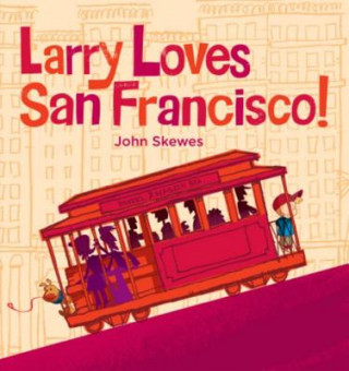 Buch Larry Loves San Francisco! John Skewes