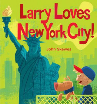 Книга Larry Loves New York City! John Skewes