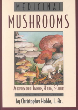 Buch Medicinal Mushrooms Christopher Hobbs