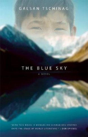 Kniha The Blue Sky Galsan Tschinag