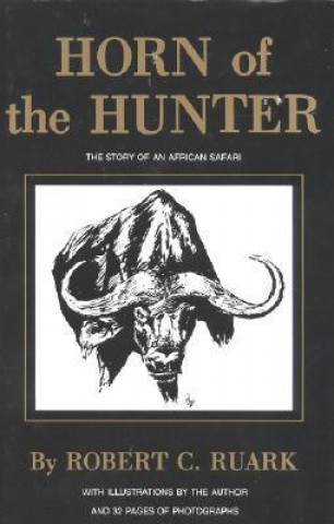 Книга Horn of the Hunter Robert Ruark