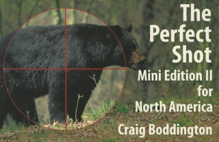 Knjiga North American Perfect Shot Craig T. Boddington