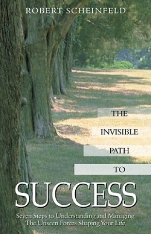 Kniha Invisible Path to Success Robert Scheinfeld