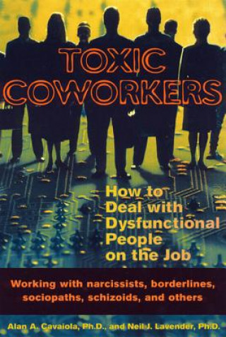 Kniha Toxic Coworkers Alan A. Cavaiola