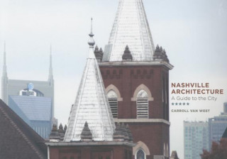 Książka Nashville Architecture Carroll Van West