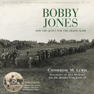 Könyv Bobby Jones and the Quest for the Grand Slam Catherine M. Lewis