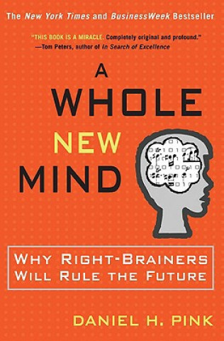 Könyv A Whole New Mind Daniel H. Pink