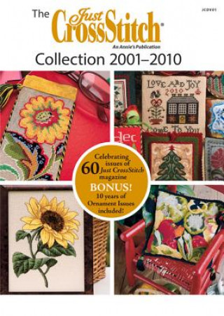 Kniha The Just Crossstitch Collection 2001-2010 Annie's