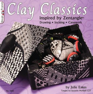 Книга Clay Classics Inspired by Zentangle Julie Eakes