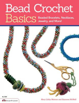 Kniha Bead Crochet Basics Mary Libby Neiman