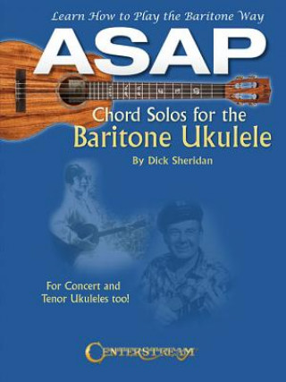 Livre ASAP Chord Solos for the Baritone Ukulele Dick Sheridan