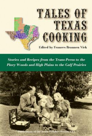 Книга Tales of Texas Cooking Frances B. Vick