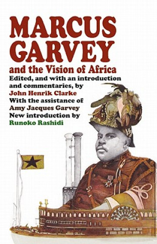 Książka Marcus Garvey and the Vision of Africa John Henrik Clarke