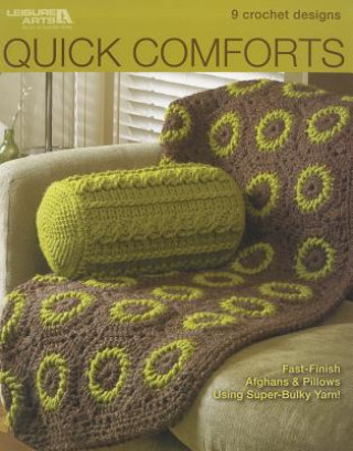 Könyv Quick Comforts in Crochet Inc. Leisure Arts