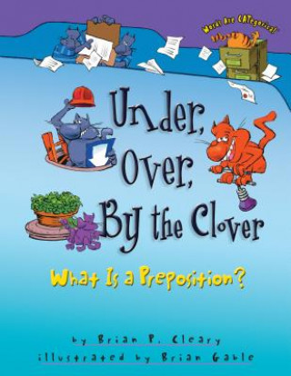 Book Under, Over, by the Clover Brian P. Cleary