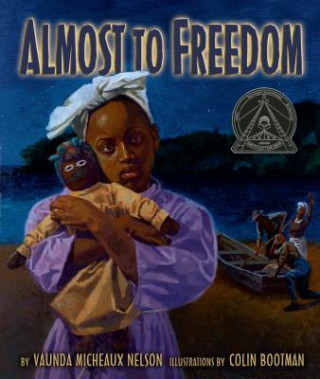 Livre Almost to Freedom Vaunda Micheaux Nelson