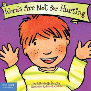 Könyv Words Are Not for Hurting Elizabeth Verdick