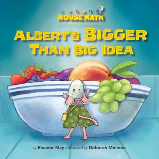 Kniha Albert's Bigger Than Big Idea Eleanor May