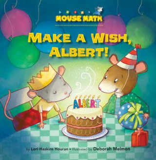 Könyv Make a Wish, Albert! Lori Haskins Houran
