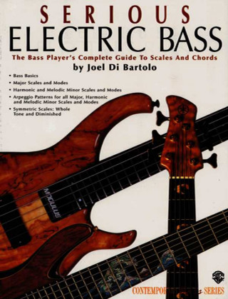 Kniha Serious Electric Bass Joel Di Bartolo