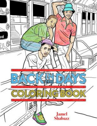 Könyv Back in the Days Coloring Book Jamel Shabazz