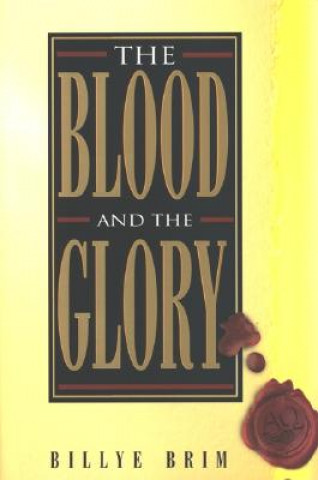 Książka Blood and the Glory Billye Brim