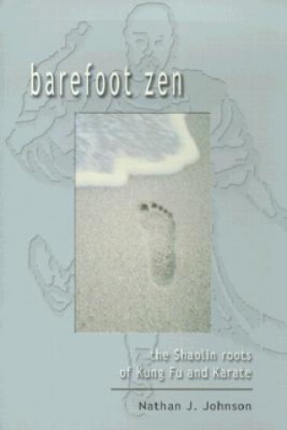 Kniha Barefoot Zen Nathan J. Johnson