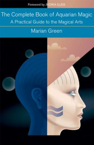 Książka The Complete Book of Aquarian Magic Marian Green