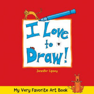 Kniha I Love to Draw Jennifer Lipsey