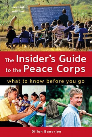 Książka Insider's Guide to the Peace Corps Dillon Banerjee