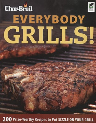 Carte Char-Broil Everybody Grills! Creative Homeowner