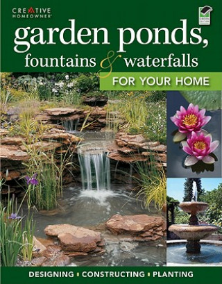 Libro Garden Ponds, Fountains & Waterfalls for Your Home Kathleen Fisher