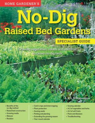 Könyv Home Gardener's No-Dig Raised Bed Gardens A. Bridgewater
