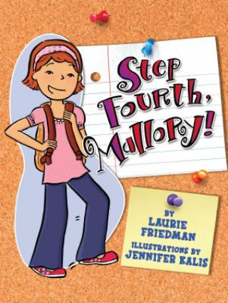 Book Step Fourth, Mallory! Laurie B. Friedman