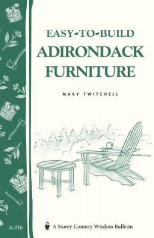 Könyv Easy-To-Build Adirondack Furniture Mary Twitchell