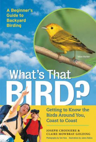 Buch What's That Bird? Joseph Choiniere