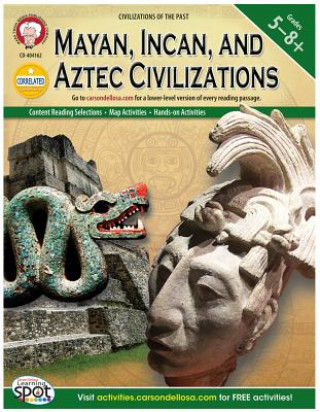 Kniha Mayan, Incan, and Aztec Civilizations, Grades 5-8+ Michael Kramme