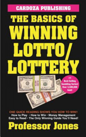 Kniha The Basics of Winning Lotto/Lottery Professor Jones